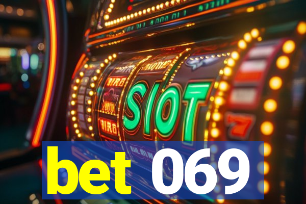 bet 069